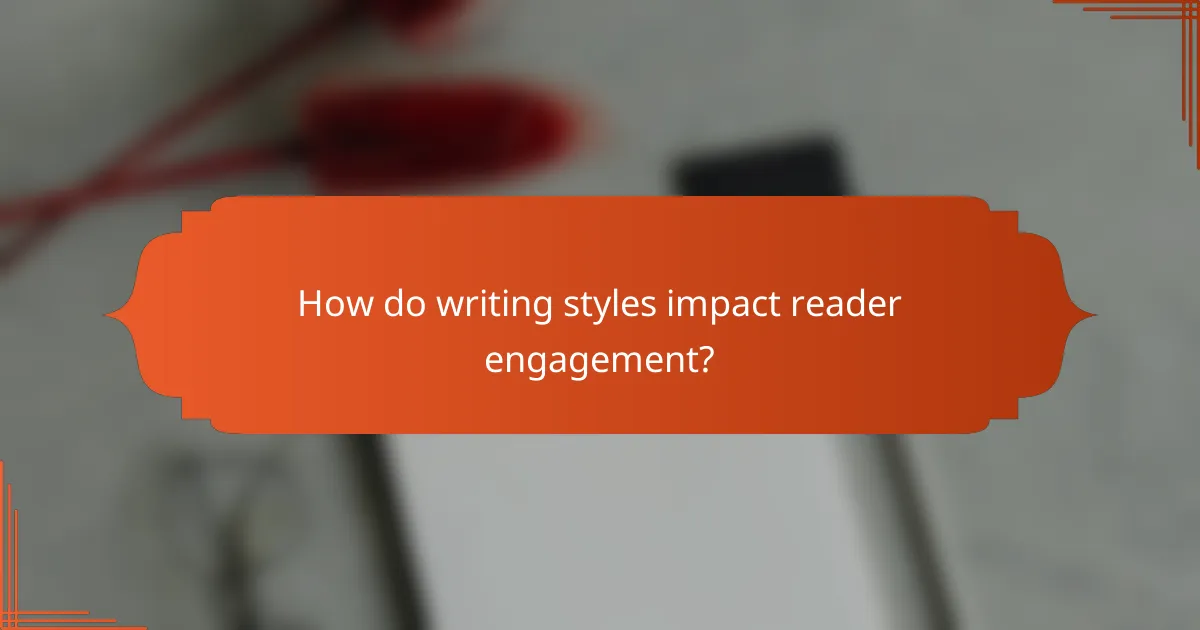 How do writing styles impact reader engagement?