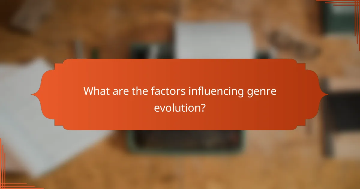 What are the factors influencing genre evolution?