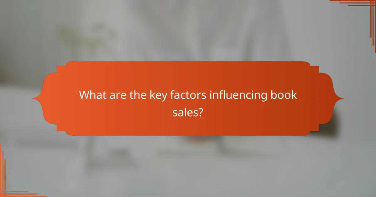 What are the key factors influencing book sales?